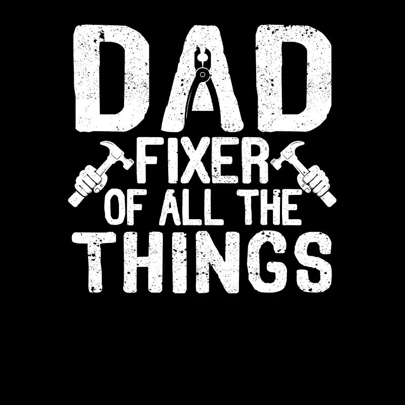 Dad Fixer aller Dinge Funny Tools Daddy Witze