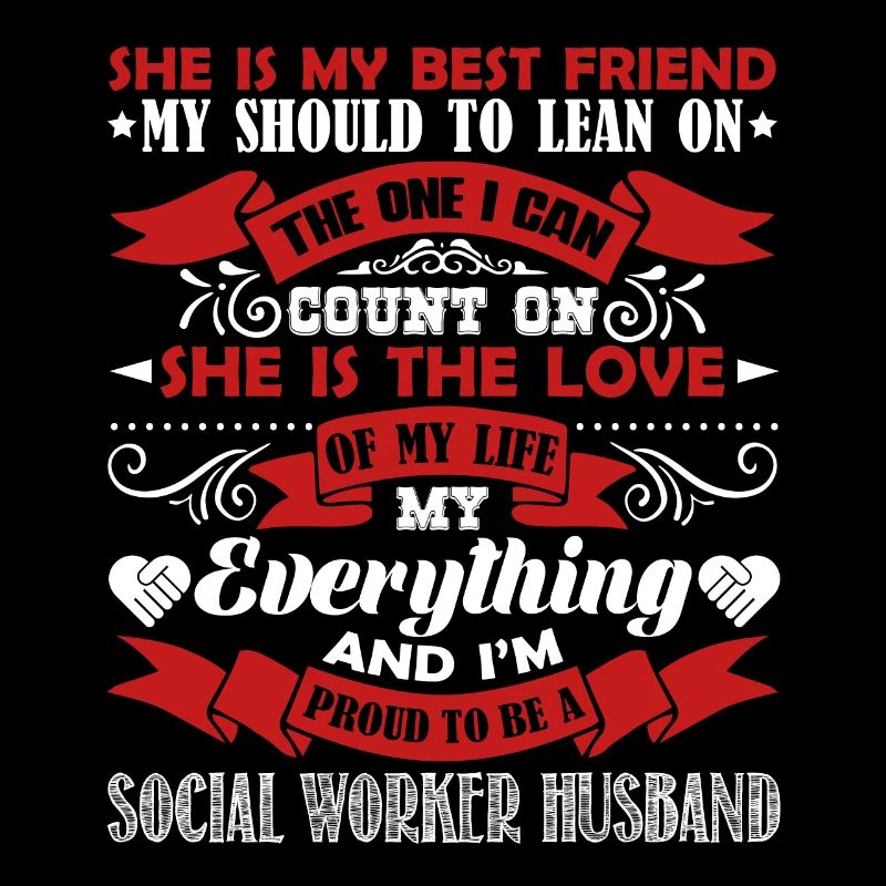 Social Worker Proud Social Worker Husband