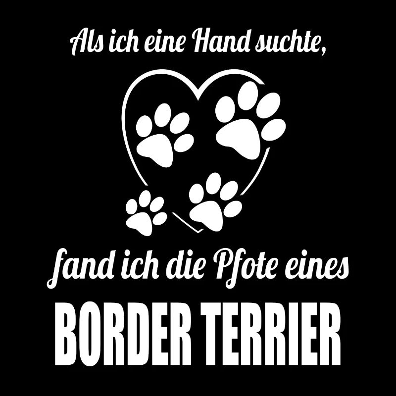 Hand & Pfote - Spruch - Border Terrier