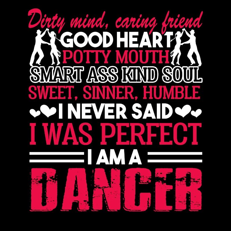 Dancer I Am A Dancer