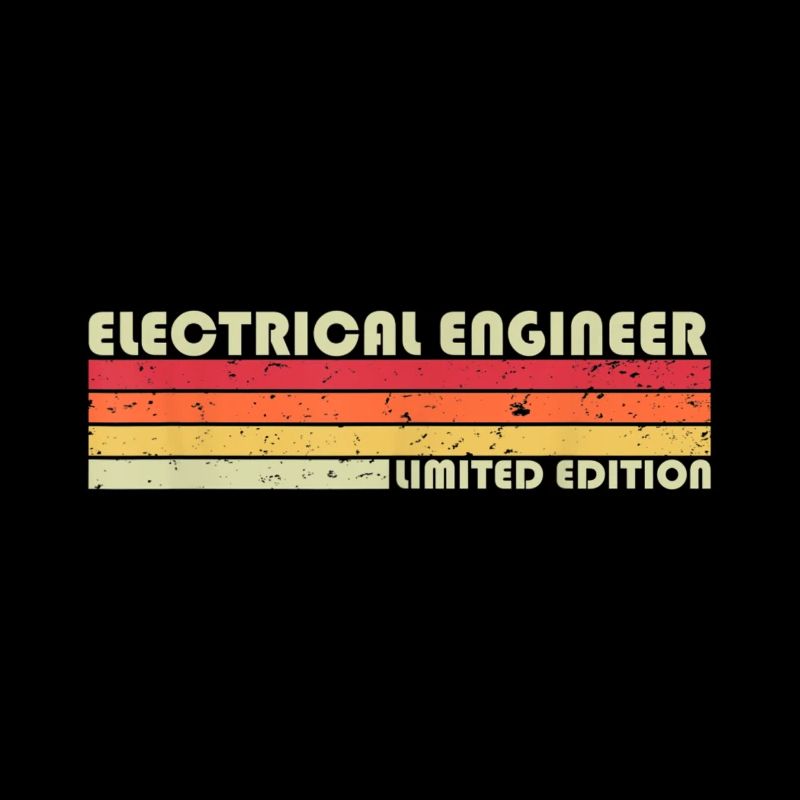ELECTRICAL ENGINEER Funny Job Title Birthday