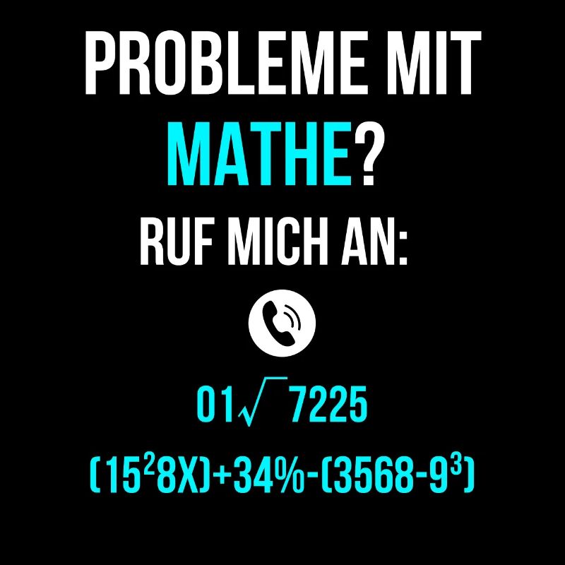 Probleme mit Mathe lernen Spruch