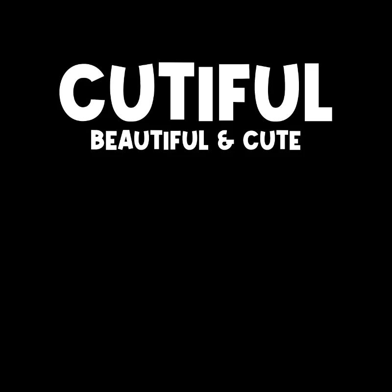 Cutiful Meine Mischung zischen Cute und Beautiful