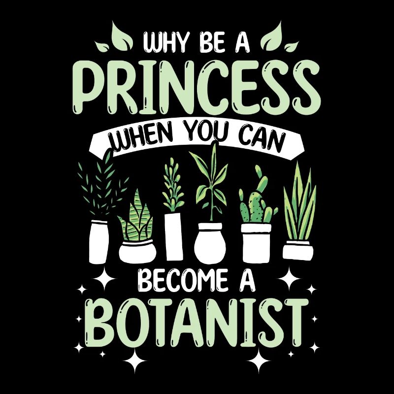 Why be a princess when you can become a botanist