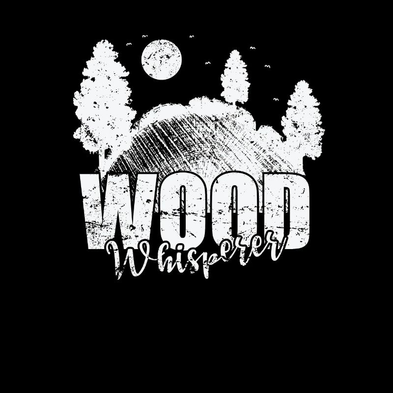 Wood Whisperer Forest Worker Forestry Worker