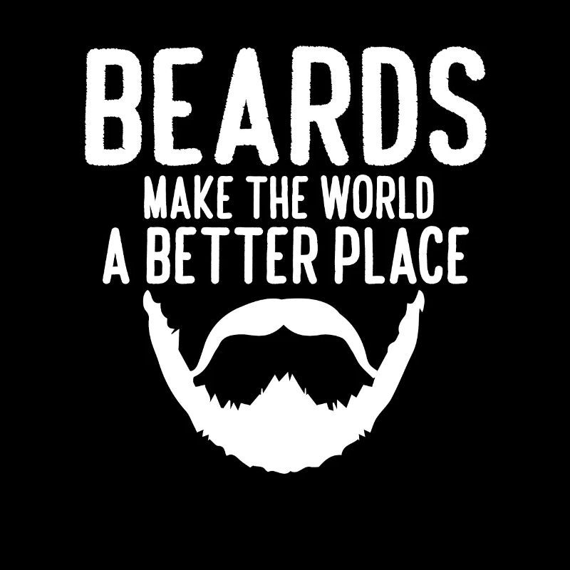 Beards Make The World A Better Place Pogonophile