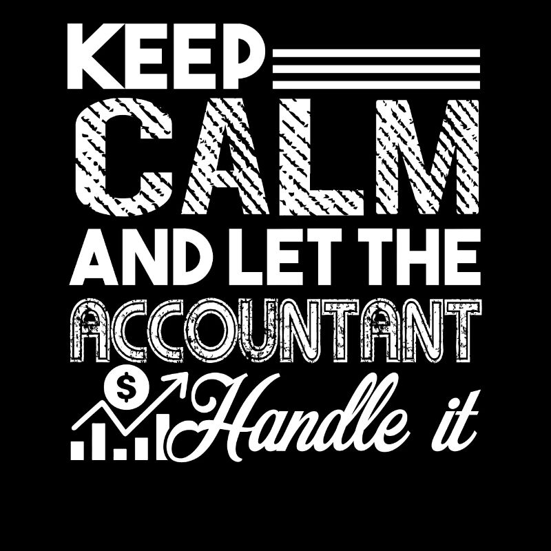 Accountant Keep Calm And Let Accountant Handle It