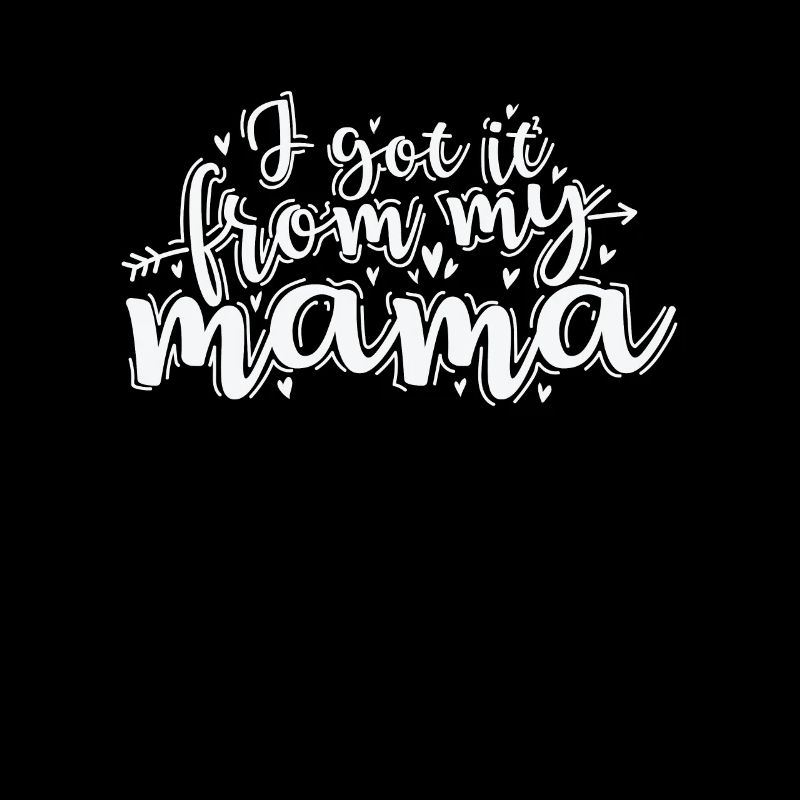 I got it from my Mama Muttertag