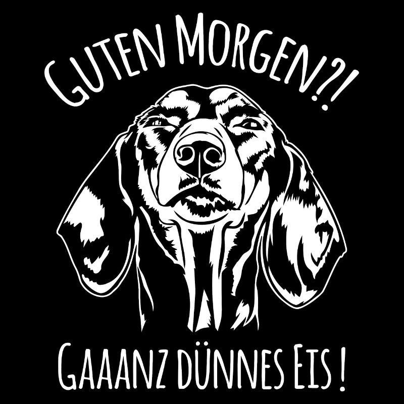 Lustiger Dackel Teckel Ganz dünnes Eis Spruch