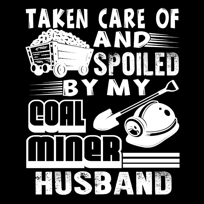 Coal Miner Spoiled By My Coal Miner Husband