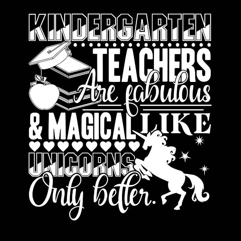 Kindergarten Teachers Are Fabulous And Magical