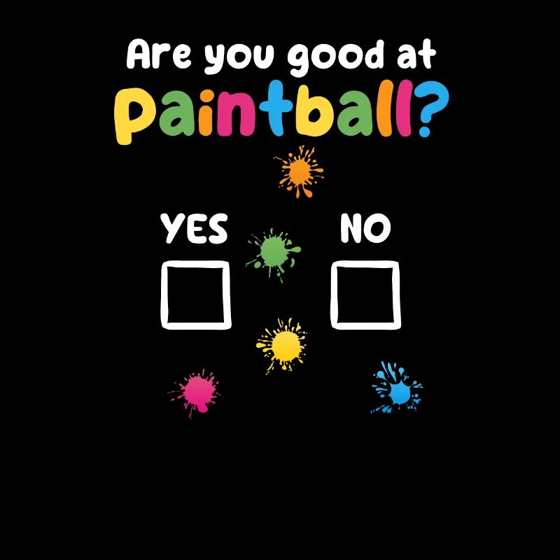 Sind Sie gut in Paintball Team Player Sarkasmus