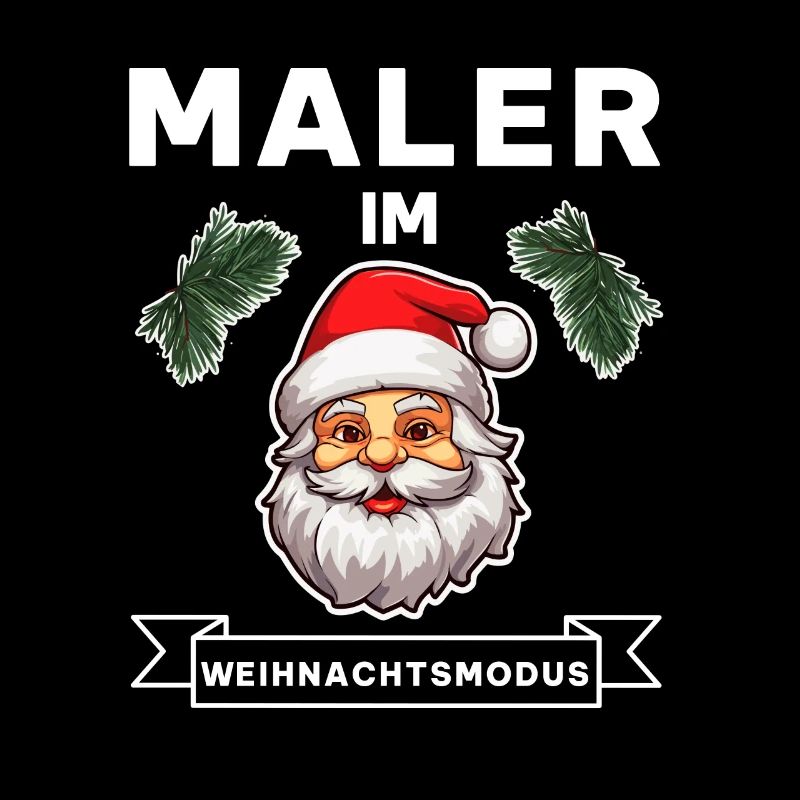 Maler Weihnachten Weihnachtsmann Beruf Spruch