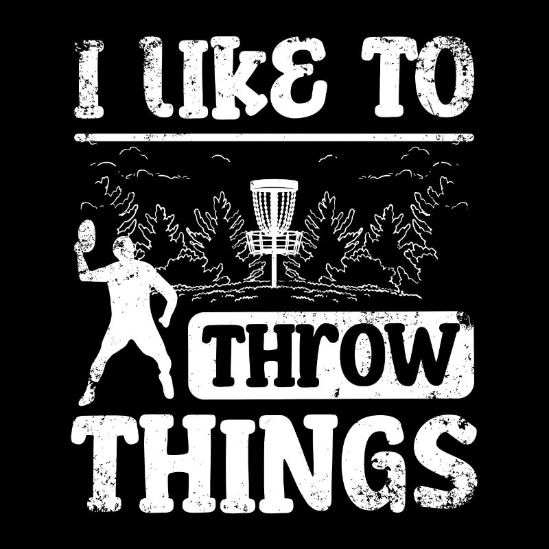 I like to throw things Disc Golf