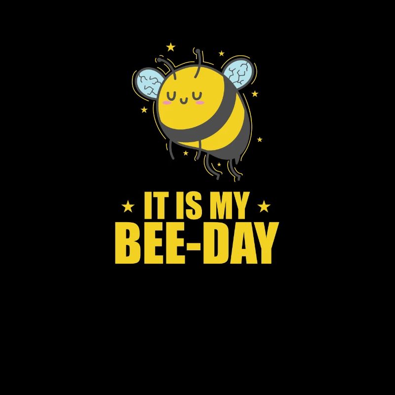 C’est mon Bee-Day Bees Animals Nature