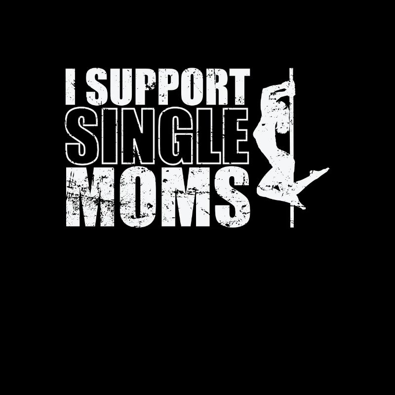 I Support Single Moms Poledance Stange