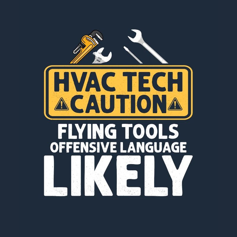 HVAC Tech Caution Flying Tools Technician Installer