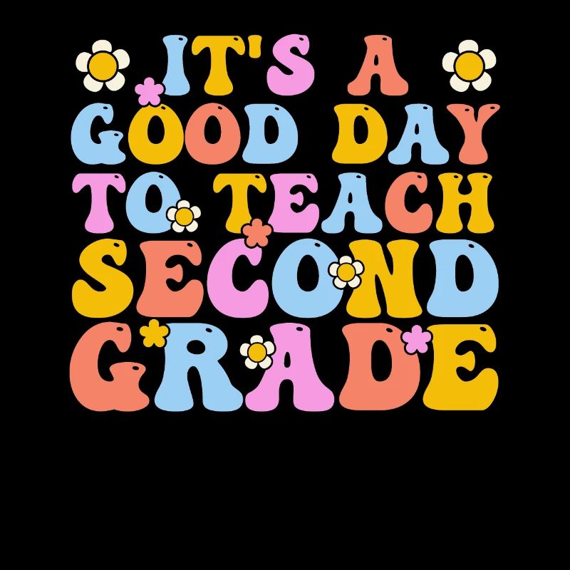 It's A Good Day To Teach Second Grade 2. Lehrer