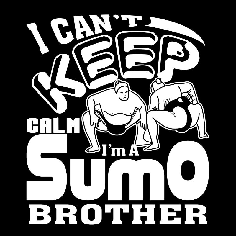 Sumo I'm a Sumo Brother
