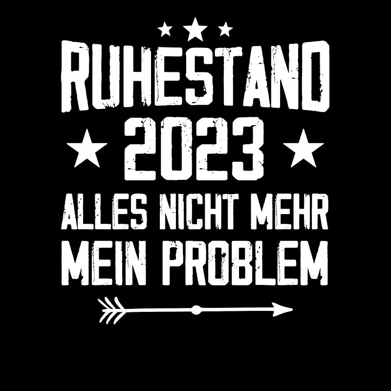 Ruhestand 2023 Nicht mein Problem Rente