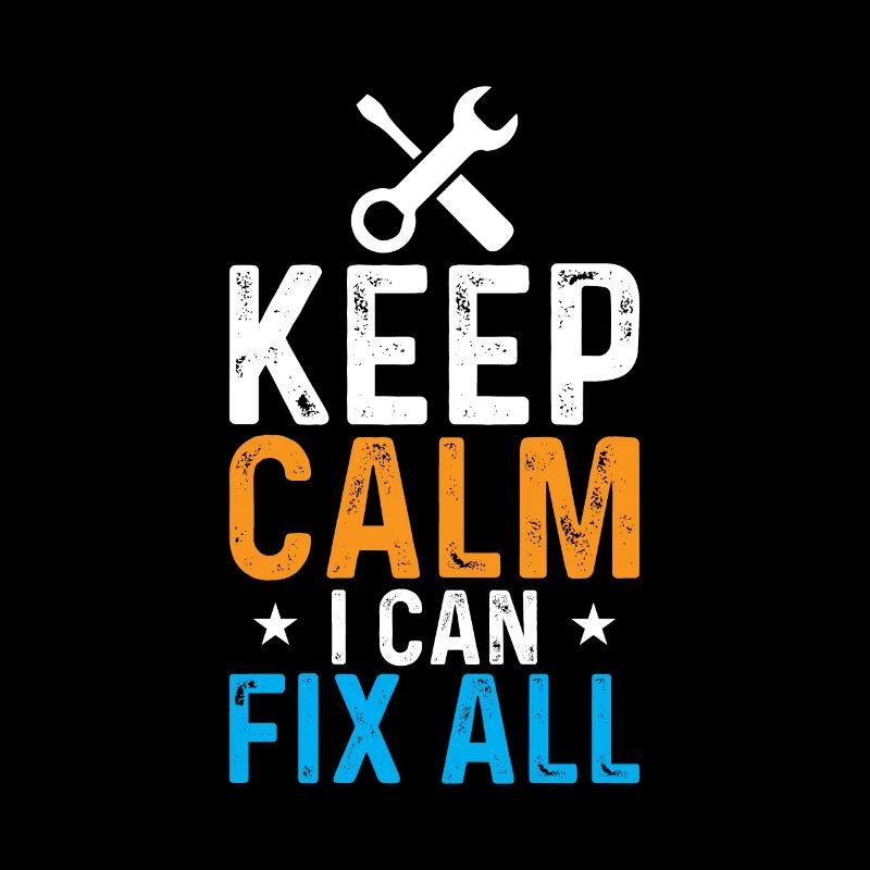 Stay calm, I can fix everything