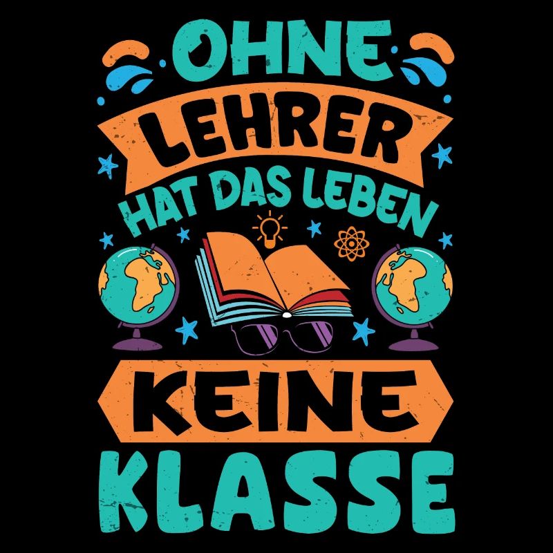 Ohne Lehrer hat das Leben keine Klasse