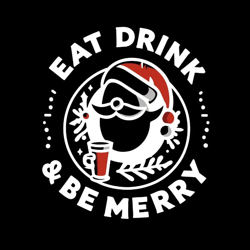 Eat Drink and Be Merry