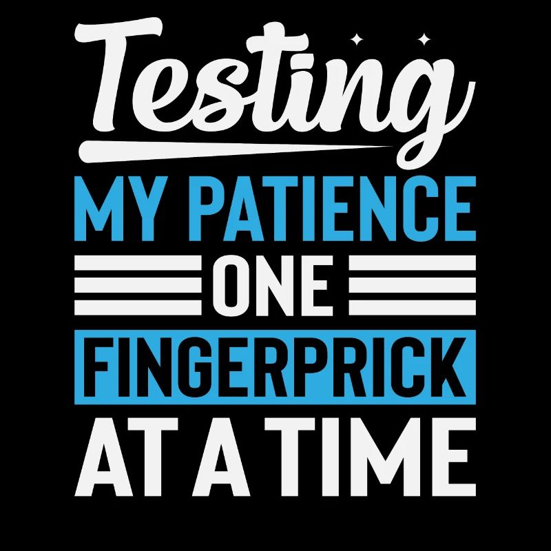Testing My Patience One Fingerprick At A Time