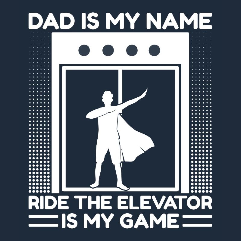 Funny Elevator Mechanic Dad My Name Elevator Game