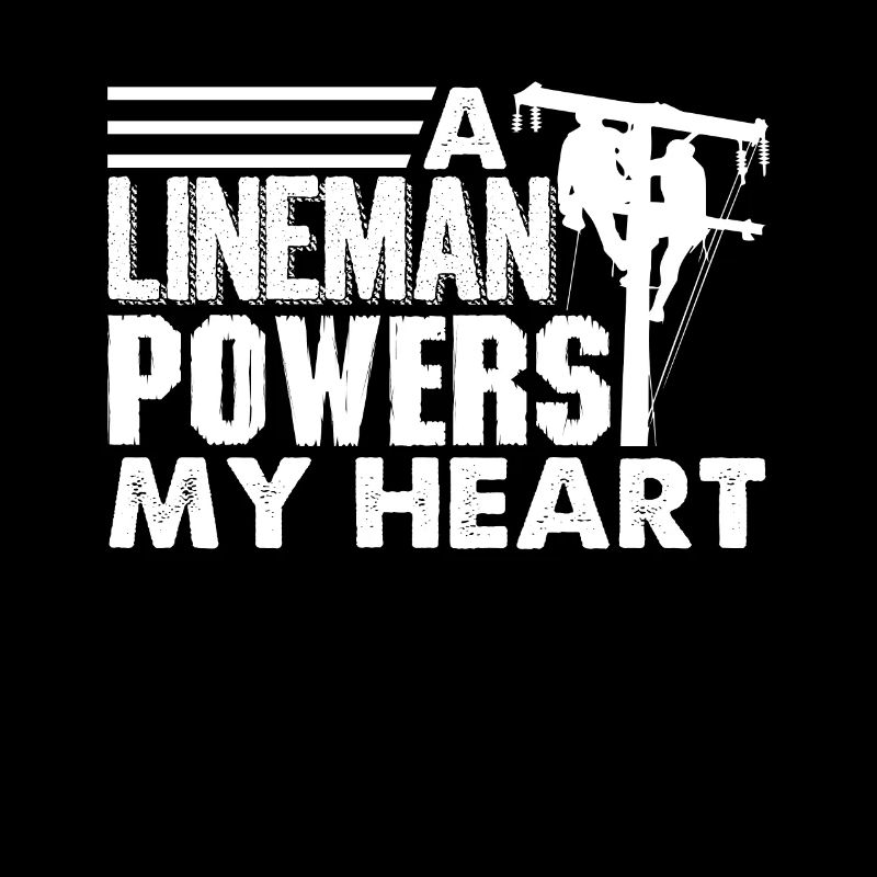 Lineman Lineman Powers My Heart
