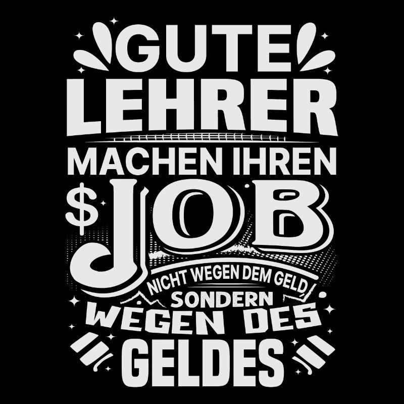 Lehrer machen Job nicht wegen Geld, sondern