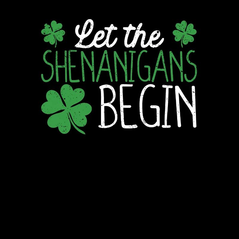 Lassen Sie die Shenanigans beginnen Saint Patricks