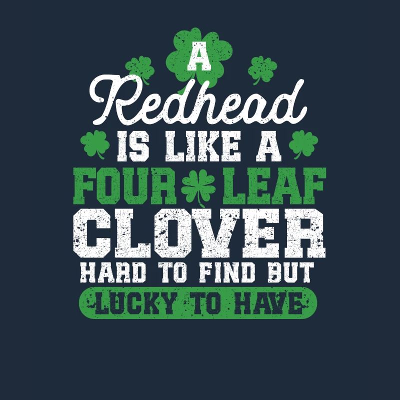 A redhead is like a four-leaf clover
