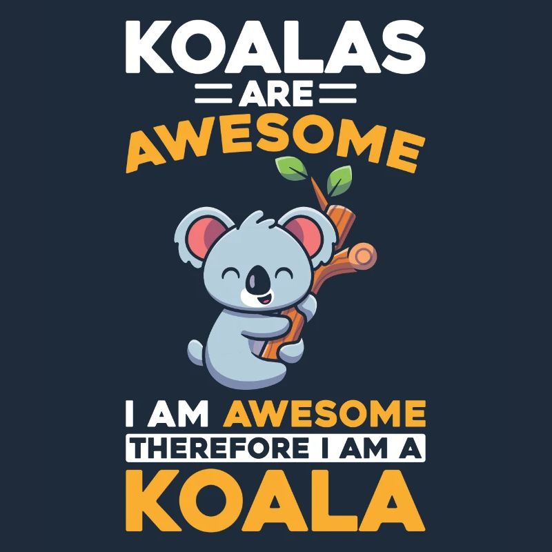 Koalas sind großartig, ich bin ein Koala