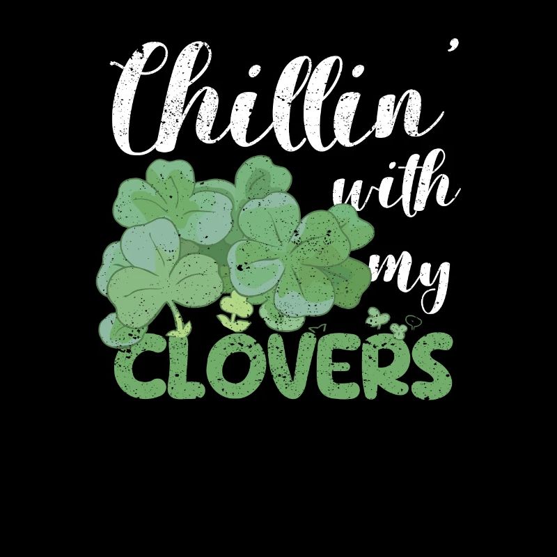 Chillin With My Shamrocks Funny Irish