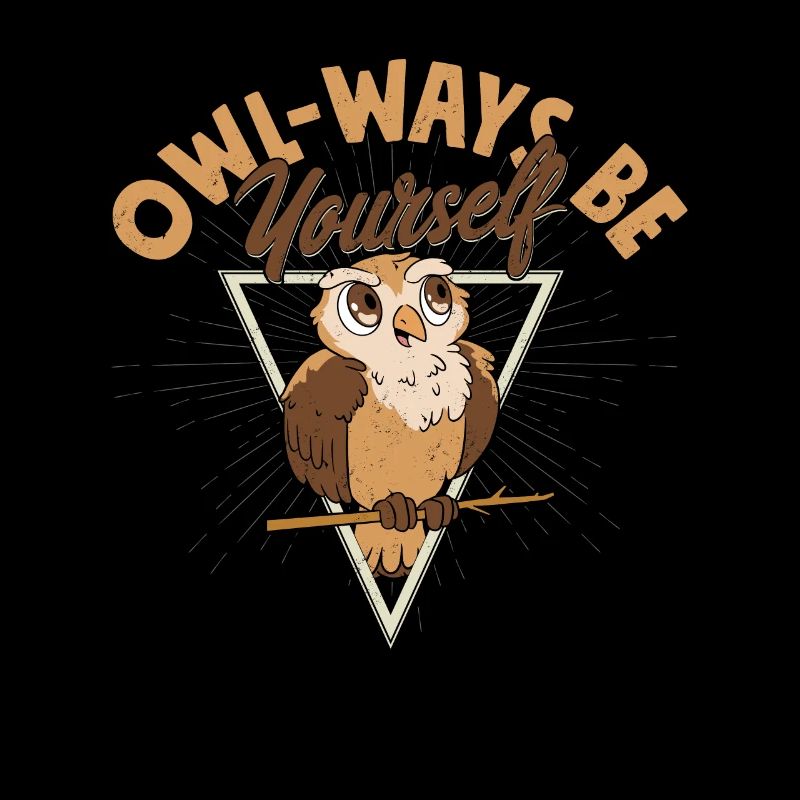 Owl-ways Soyez vous-même Oiseaux de nuit Oiseau nocturne