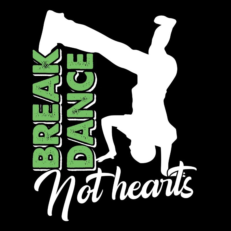 Breakdance Breakdance Not Hearts