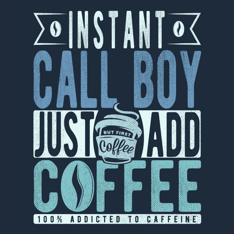 Instant Call Boy Il suffit d’ajouter du café