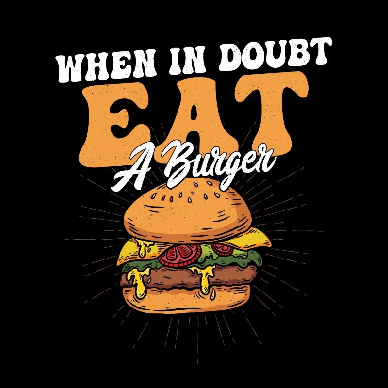 En cas de doute, mangez un hamburger, des petits pains, de la nourriture, du hamburger