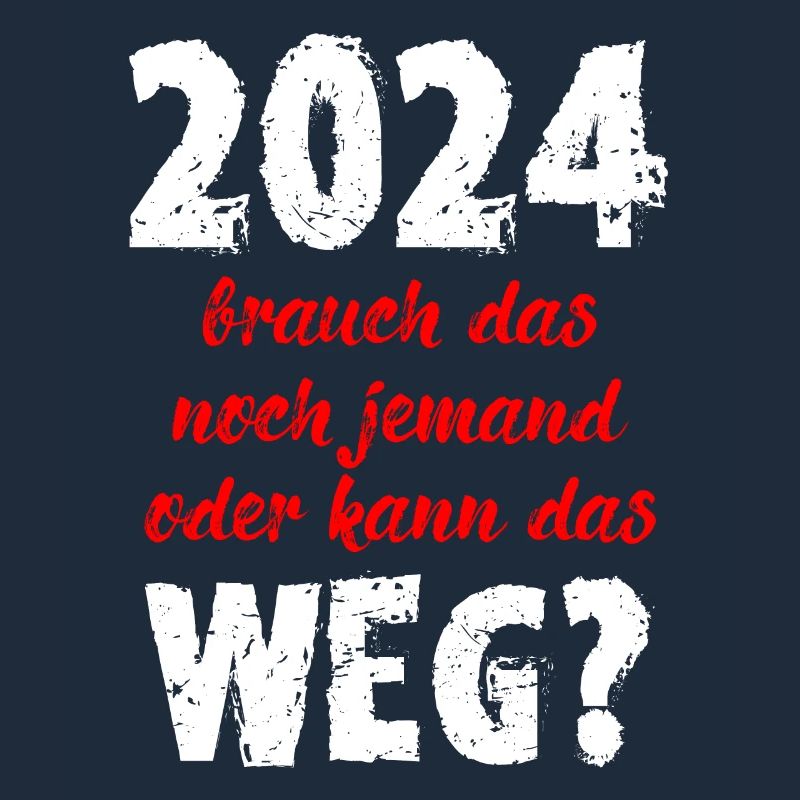 2024 Brauch Das Noch Jemand Oder Kann Das Weg Fun