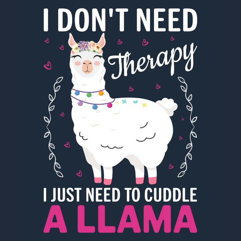 I don t need Theraphy i just need a Llama- Lama