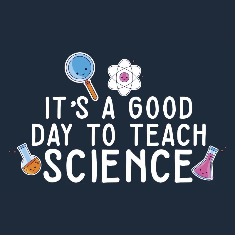 C’est une bonne journée Enseigner les sciences Professeur de sciences