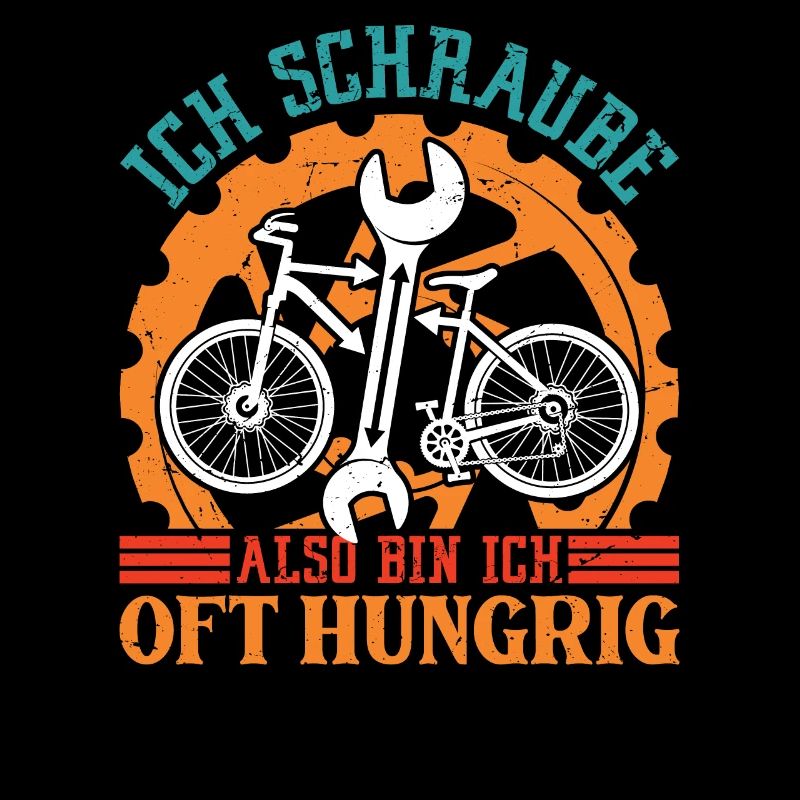 Rad Monteur- Ich Schraube Also Bin Ich Oft Hungrig