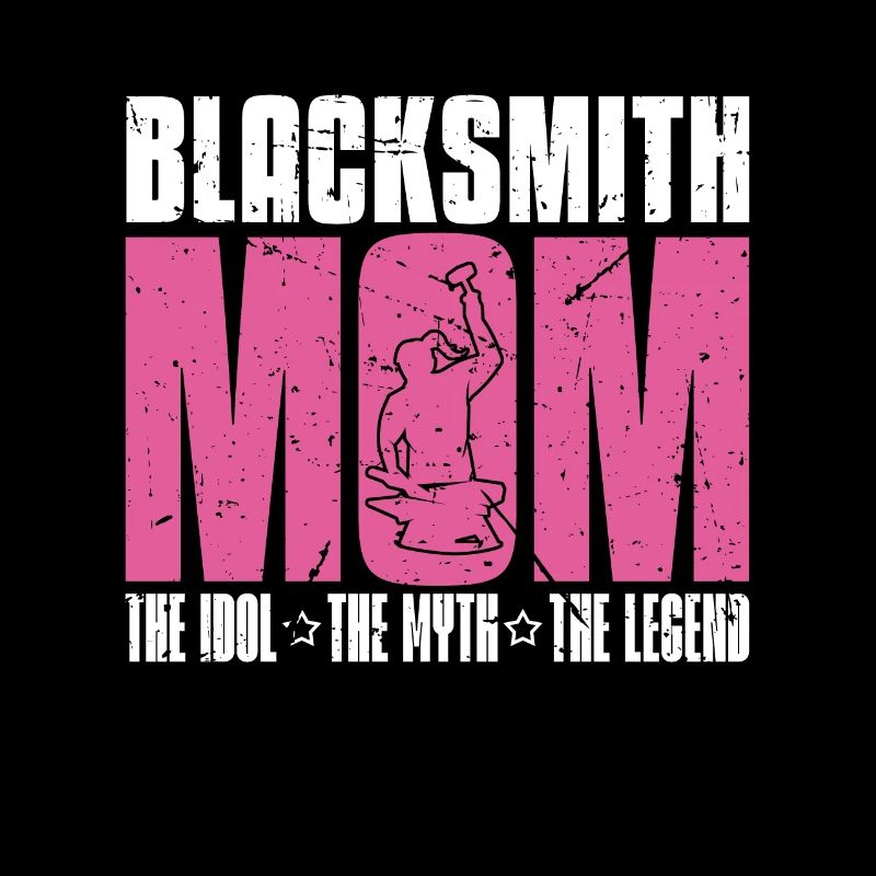 Blacksmith Mom The Idol The Myth The Ironworker
