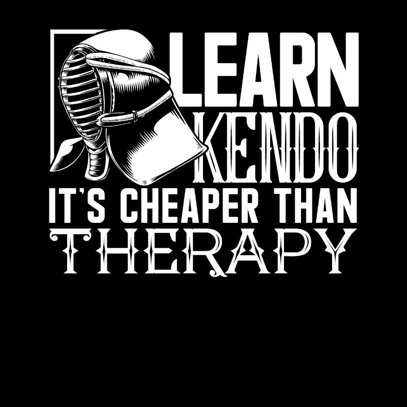 Kendo Kendo Is Cheaper Than Therapy