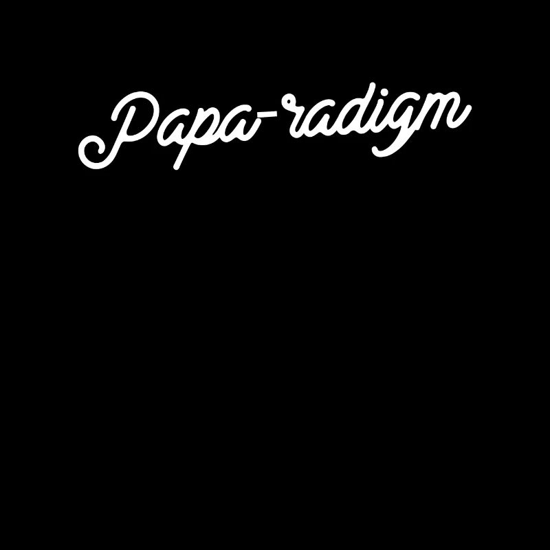 Papa-radigm Chic
