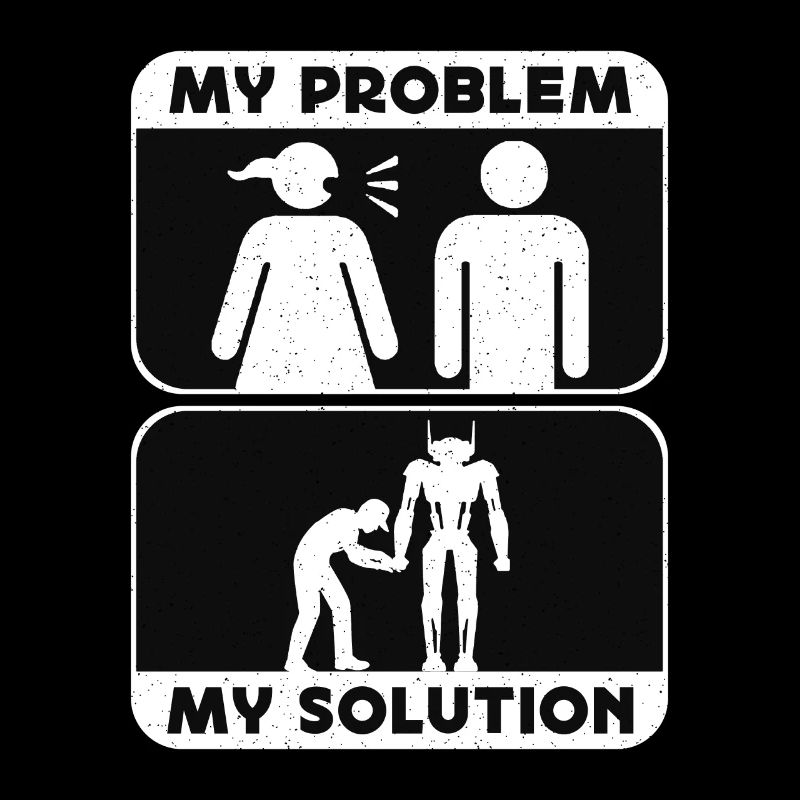 Robotics Lover My Problem My Pictogram Dad Mom