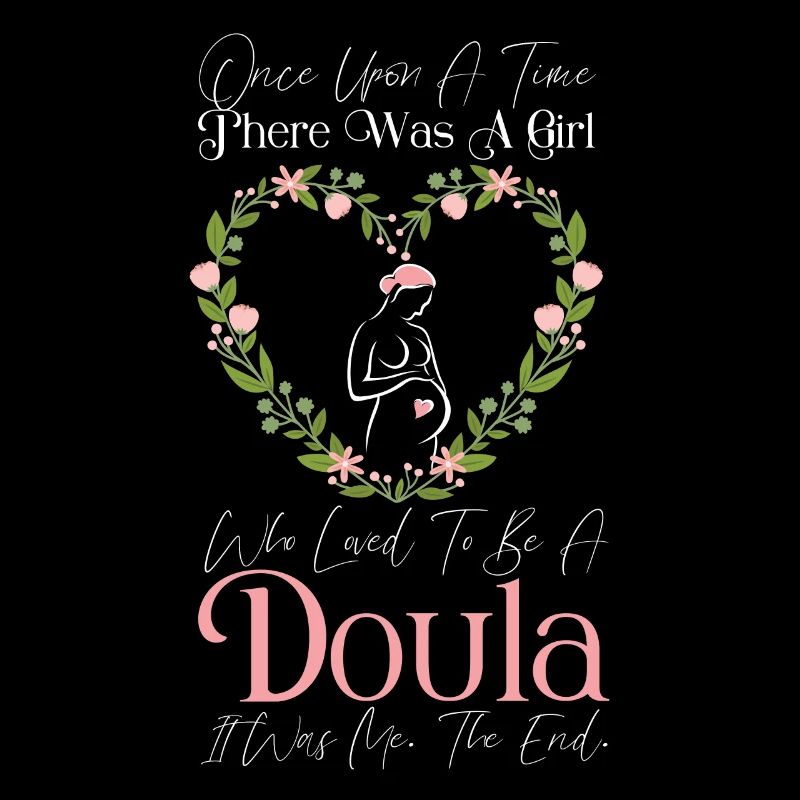 Doula Birth Worker Once Upon A