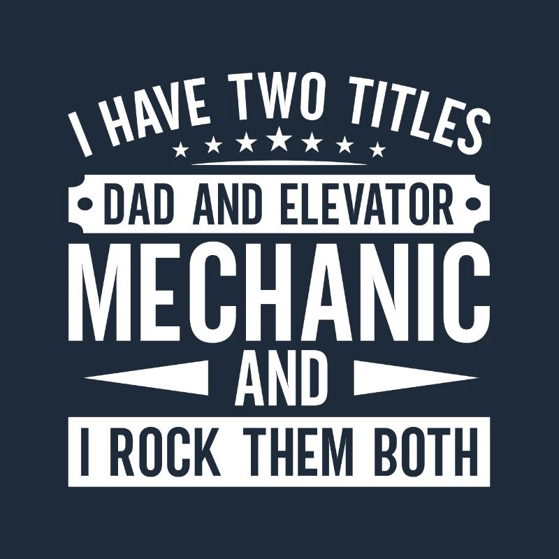 Funny Elevator Inspector Dad And Elevator Mechanic