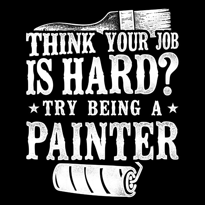 House Painter Decorator Think Your